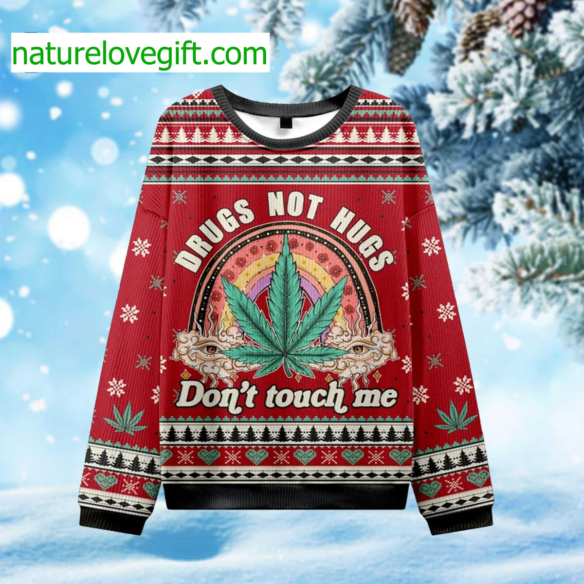 Drugs Not Hugs Don’t Touch Me Ugly Christmas Sweater - Gift Idea product image