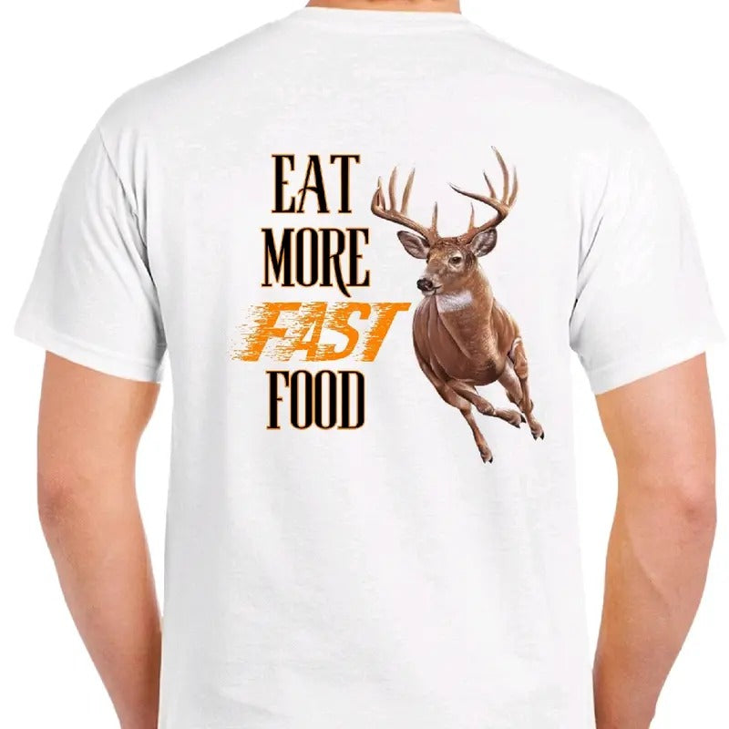 Eat More Fast Food: Deer Hunting Menswear Cotton Top - Adult & Kids T-Shirts, Sweatshirts & Hoodies apparel design preview 1