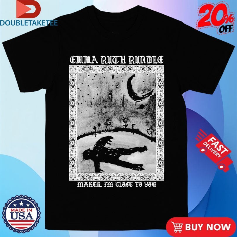 Emma Ruth Rundle. Maker I'm Close To You - Adult & Kids T-Shirts, Sweatshirts & Hoodies apparel design preview 1
