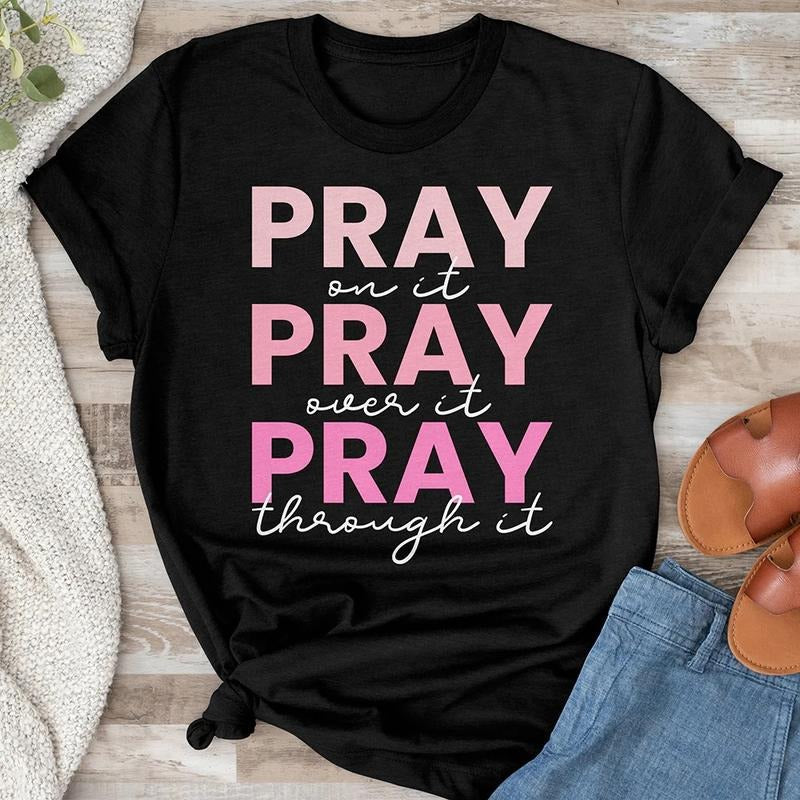 Empowering Faith Driven Inspiring 'Pray Over Through - Adult & Kids T-Shirts, Sweatshirts & Hoodies apparel design preview 1