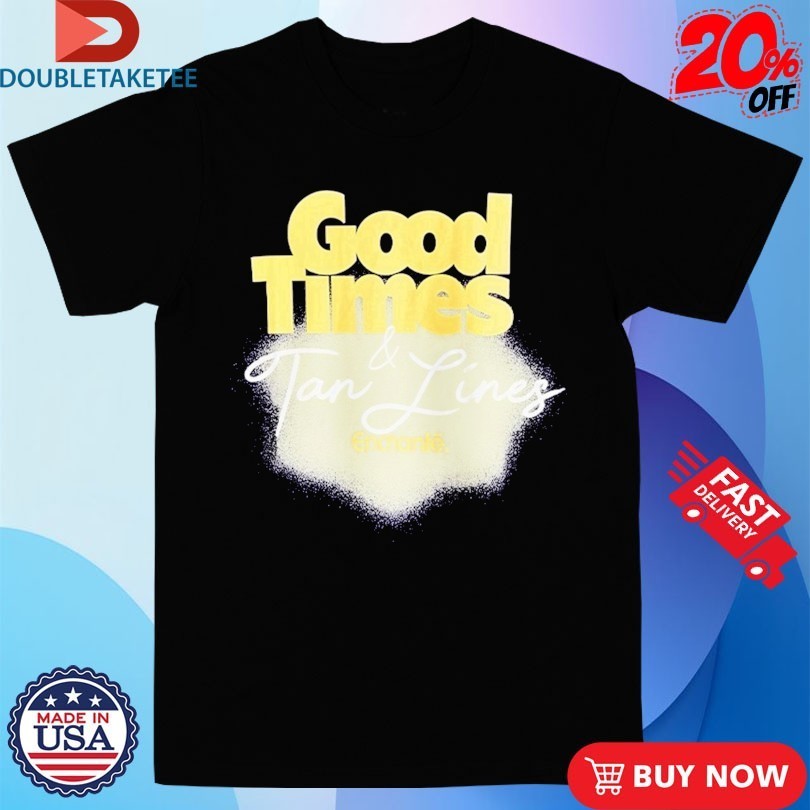 Enchante Good Times And Tan Lines - Adult & Kids T-Shirts, Sweatshirts & Hoodies apparel design preview 1