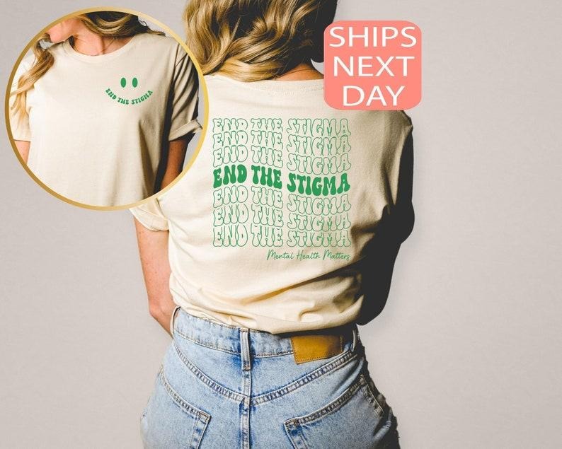 End Stigma Mental Health Awareness Positive Green - Adult & Kids T-Shirts, Sweatshirts & Hoodies apparel design preview 1