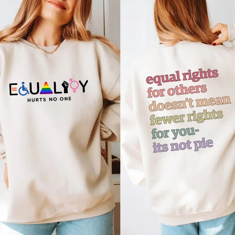 Equal Rights Others Doesn'T Mean Fewer You 'S Not Pie - Adult & Kids T-Shirts, Sweatshirts & Hoodies apparel design preview 1