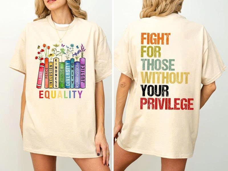 Equality Fight Those Without Privilege Book Flowers - Adult & Kids T-Shirts, Sweatshirts & Hoodies apparel design preview 1