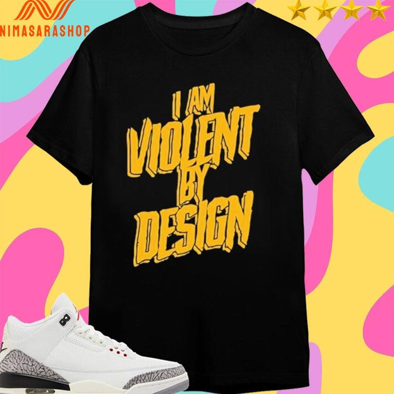 Eric Young I Am Violent By Design - Adult & Kids T-Shirts, Sweatshirts & Hoodies apparel design preview 1