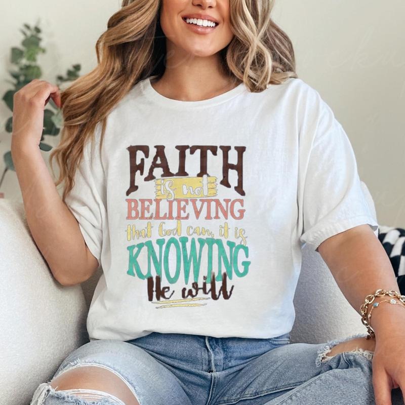 Faith Is Not Believing That God Can Knowing He Will - Adult & Kids T-Shirts, Sweatshirts & Hoodies apparel design preview 1