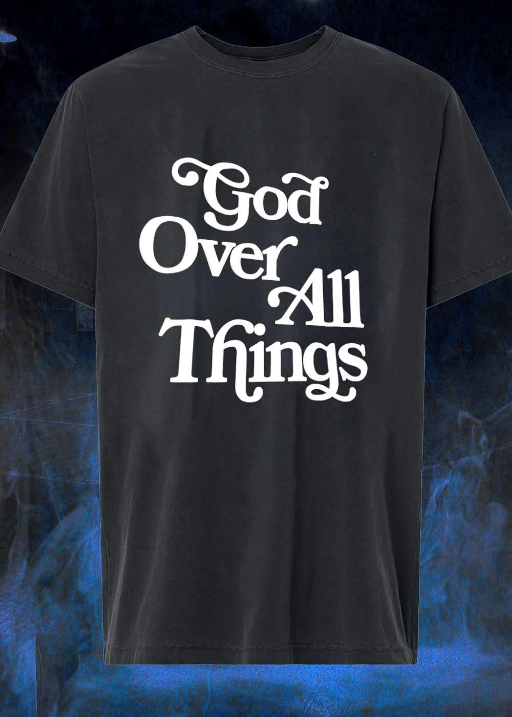 Faithful Apparel God over all Things - Adult & Kids T-Shirts, Sweatshirts & Hoodies apparel design preview 1