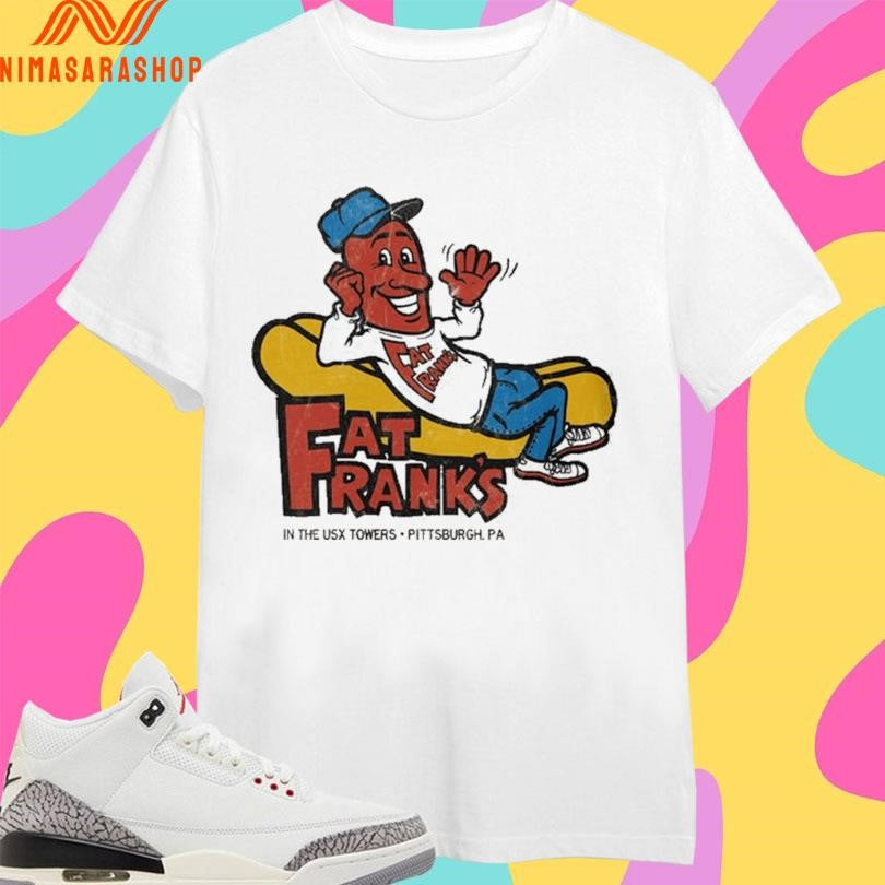 Fat Frank’s In The Usx Towers Pittsburgh Pa Hot - Adult & Kids T-Shirts, Sweatshirts & Hoodies apparel design preview 1