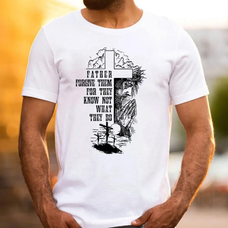 Father Forgive Them They Know Not What Do Christian - Adult & Kids T-Shirts, Sweatshirts & Hoodies apparel design preview 1
