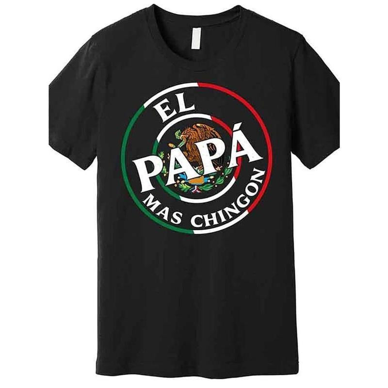 El Papa Mas Chingon Funny Mexican Dad Short Sleeve - Adult & Kids T-Shirts, Sweatshirts & Hoodies apparel design preview 1
