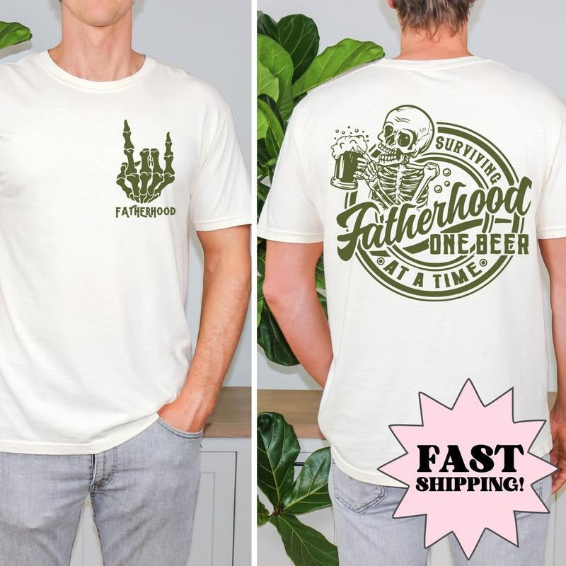 Fatherhood Front Back Surviving One Beer Time Funny - Adult & Kids T-Shirts, Sweatshirts & Hoodies apparel design preview 1
