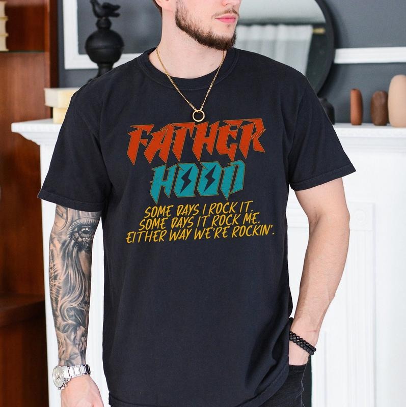 Fatherhood Some Days I Rock Dad Father Rocks Me - Adult & Kids T-Shirts, Sweatshirts & Hoodies apparel design preview 1