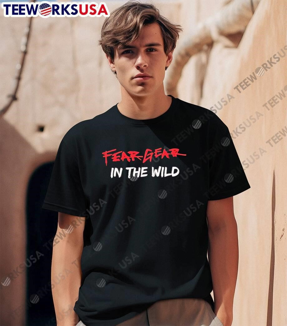 Fear Gear In The Wild - Adult & Kids T-Shirts, Sweatshirts & Hoodies apparel design preview 1