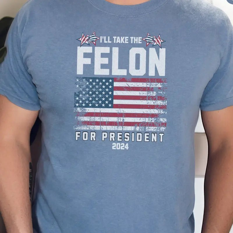 Felon President 2024 Conservatives Patriot - Adult & Kids T-Shirts, Sweatshirts & Hoodies apparel design preview 1