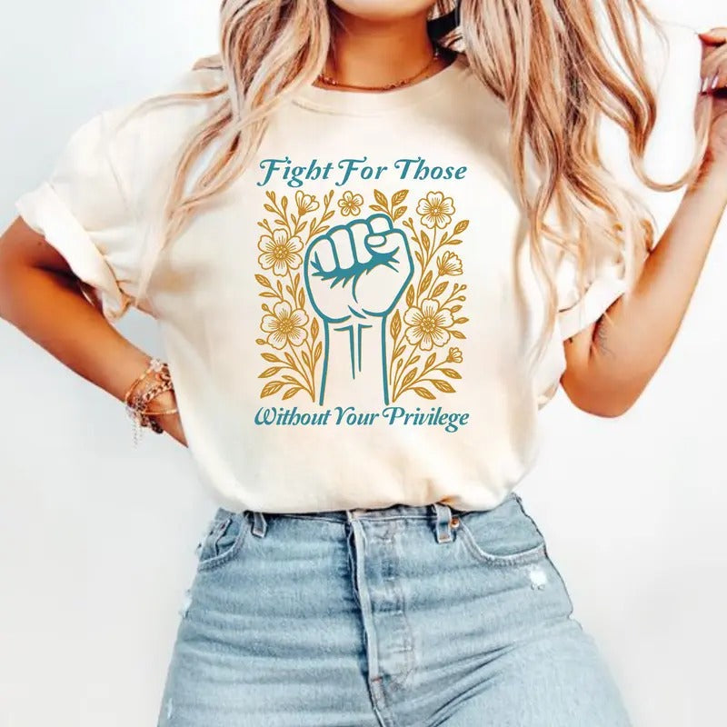 Fight Those Without Your Privilege Racial Equality - Adult & Kids T-Shirts, Sweatshirts & Hoodies apparel design preview 1