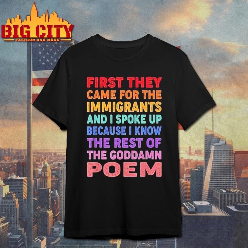 First They Came For The Immigrants And I Spoke Up - Adult & Kids T-Shirts, Sweatshirts & Hoodies apparel design preview 1