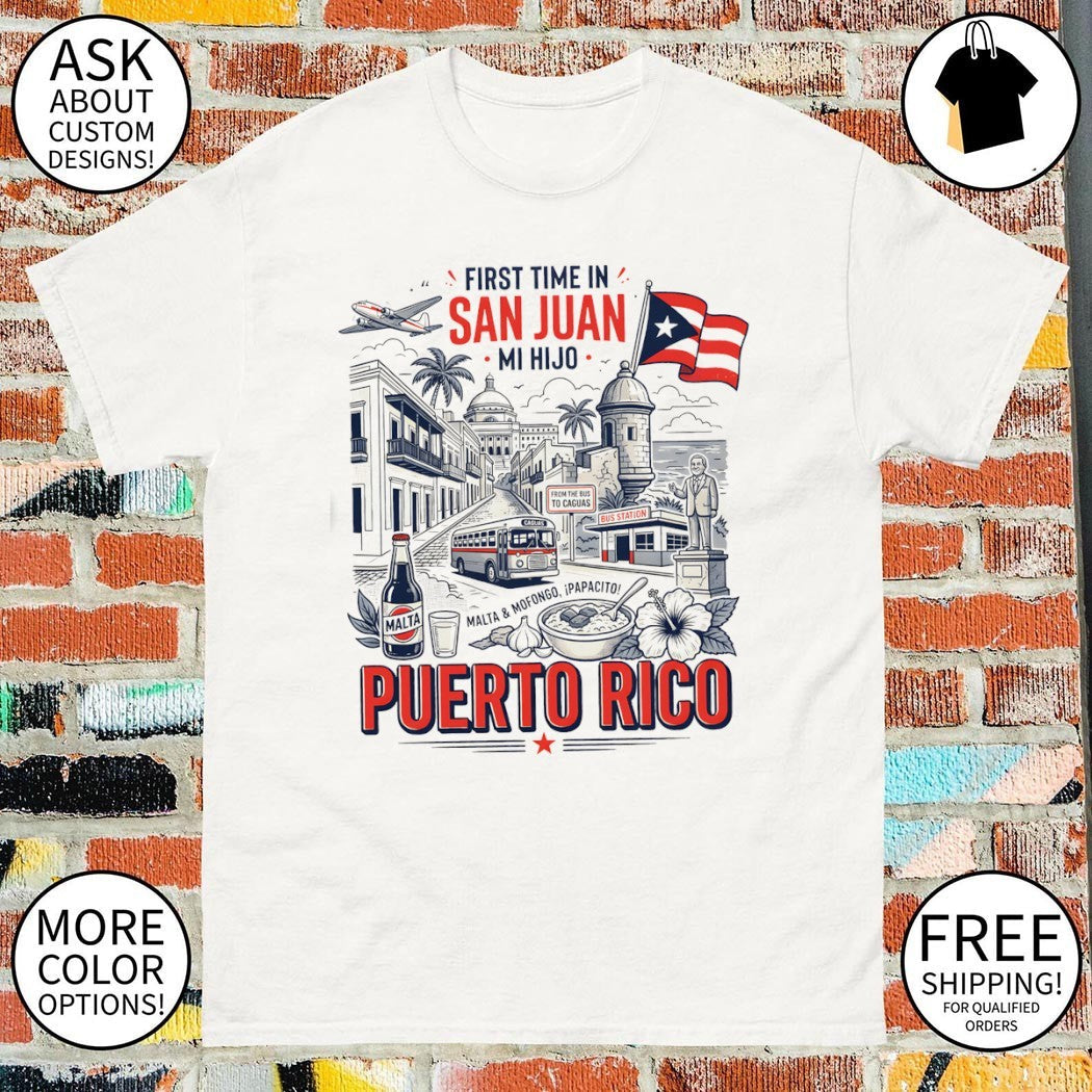 First Time In San Juan Mi Hijo Puerto Rico Malta and - Adult & Kids T-Shirts, Sweatshirts & Hoodies apparel design preview 1