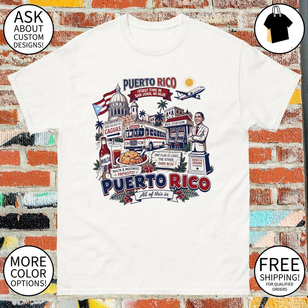 First Time In San Juan Puerto Rico Mi Hijo Took The - Adult & Kids T-Shirts, Sweatshirts & Hoodies apparel design preview 1
