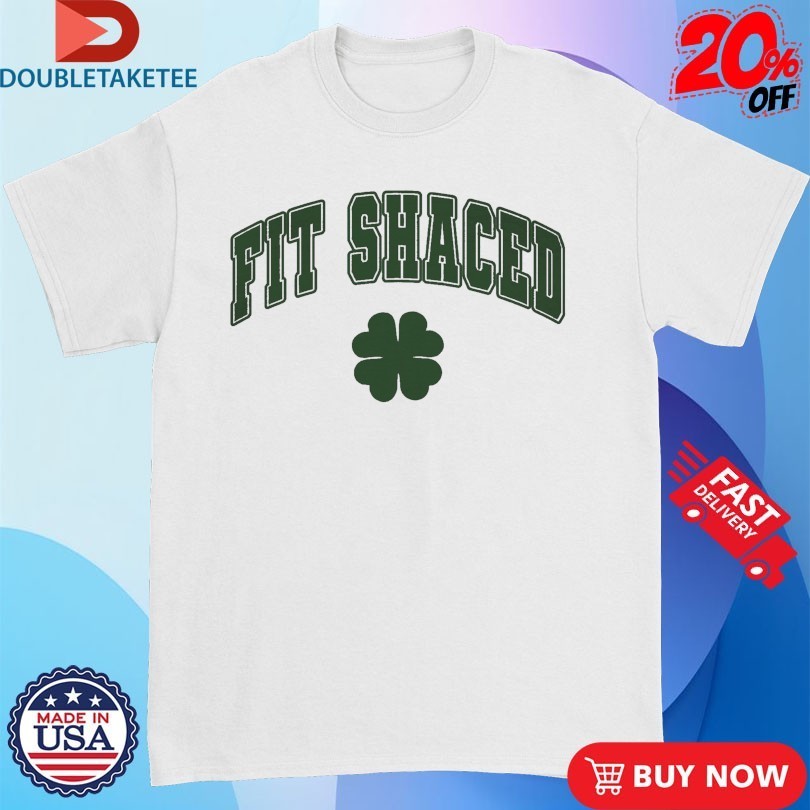 Fit Shaced St. Patricks Day Clover - Adult & Kids T-Shirts, Sweatshirts & Hoodies apparel design preview 1