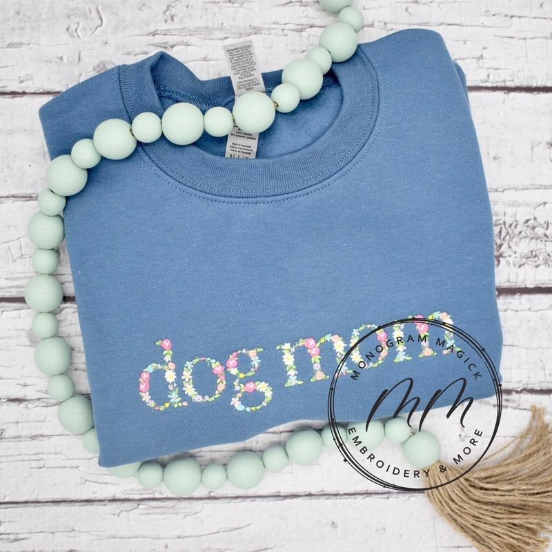 Floral Dog Mom Comfortable Comfy - Adult & Kids T-Shirts, Sweatshirts & Hoodies apparel design preview 1
