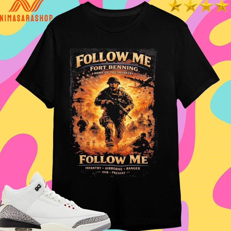 Follow Me Fort Benning Home Of The Infantry Airborne - Adult & Kids T-Shirts, Sweatshirts & Hoodies apparel design preview 1