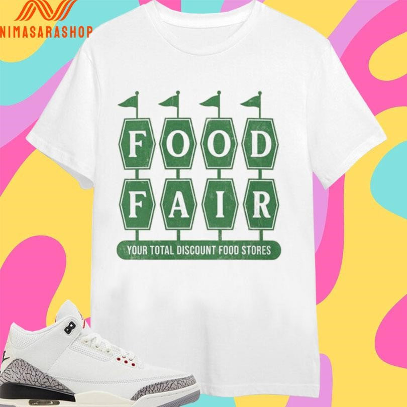 Food Fair Your Total Discount Stores - Adult & Kids T-Shirts, Sweatshirts & Hoodies apparel design preview 1