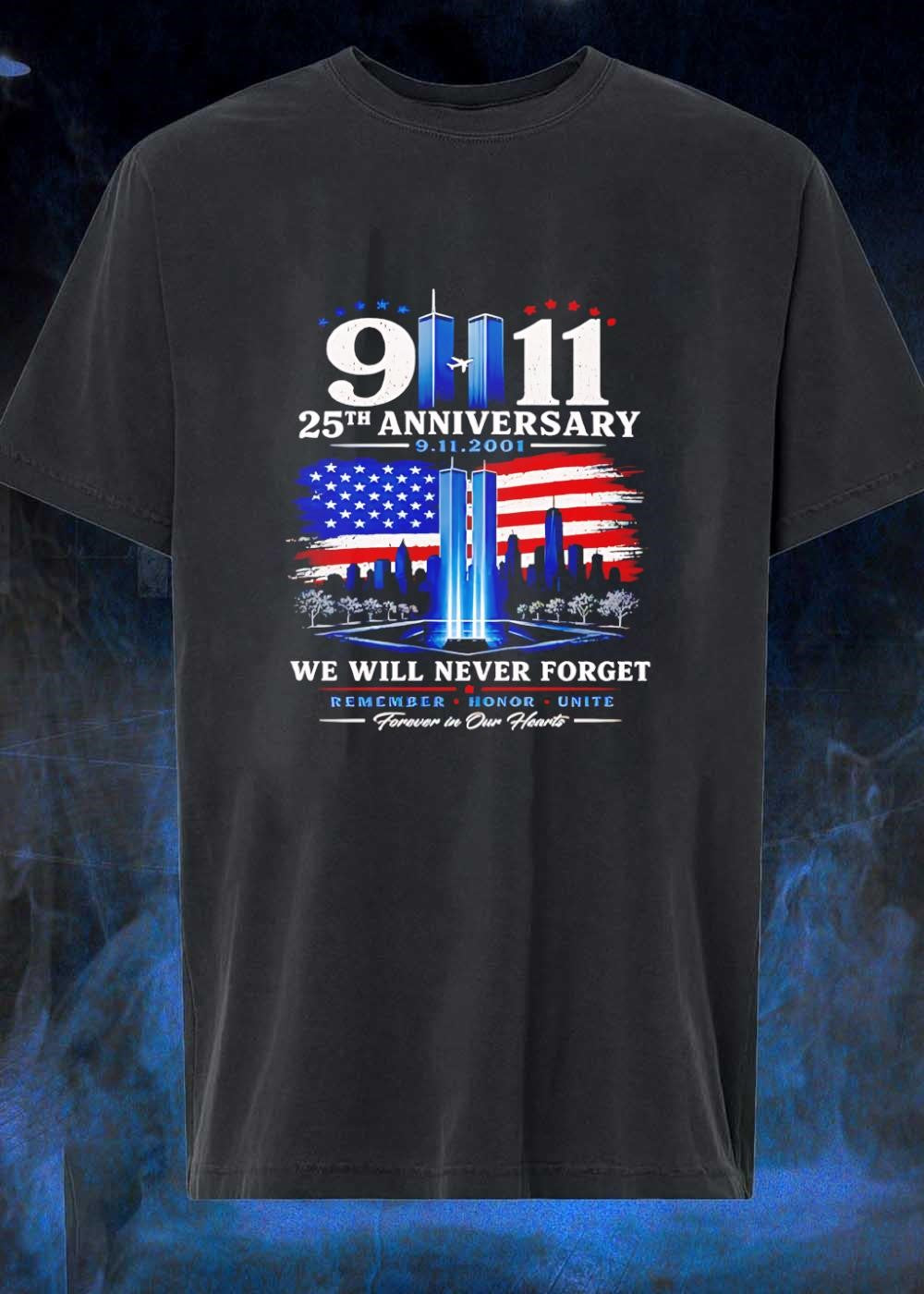 Forever in Our Hearts 9 11 25th Anniversary We Will - Adult & Kids T-Shirts, Sweatshirts & Hoodies apparel design preview 1