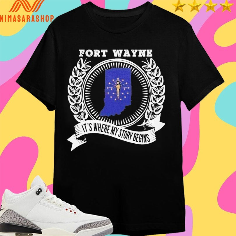 Fort Wayne It’s Where My Story Begins 2026 - Adult & Kids T-Shirts, Sweatshirts & Hoodies apparel design preview 1