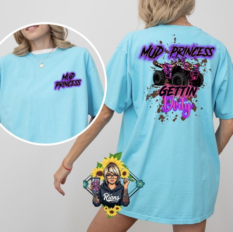 Four Wheeling Mud Princess Comfort Colors Sized - Adult & Kids T-Shirts, Sweatshirts & Hoodies apparel design preview 1