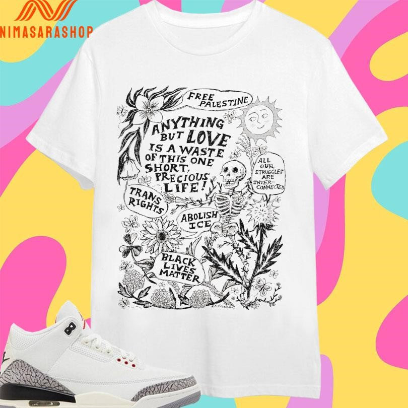 Free Palestine Anything But Love Is A Waste Of This - Adult & Kids T-Shirts, Sweatshirts & Hoodies apparel design preview 1
