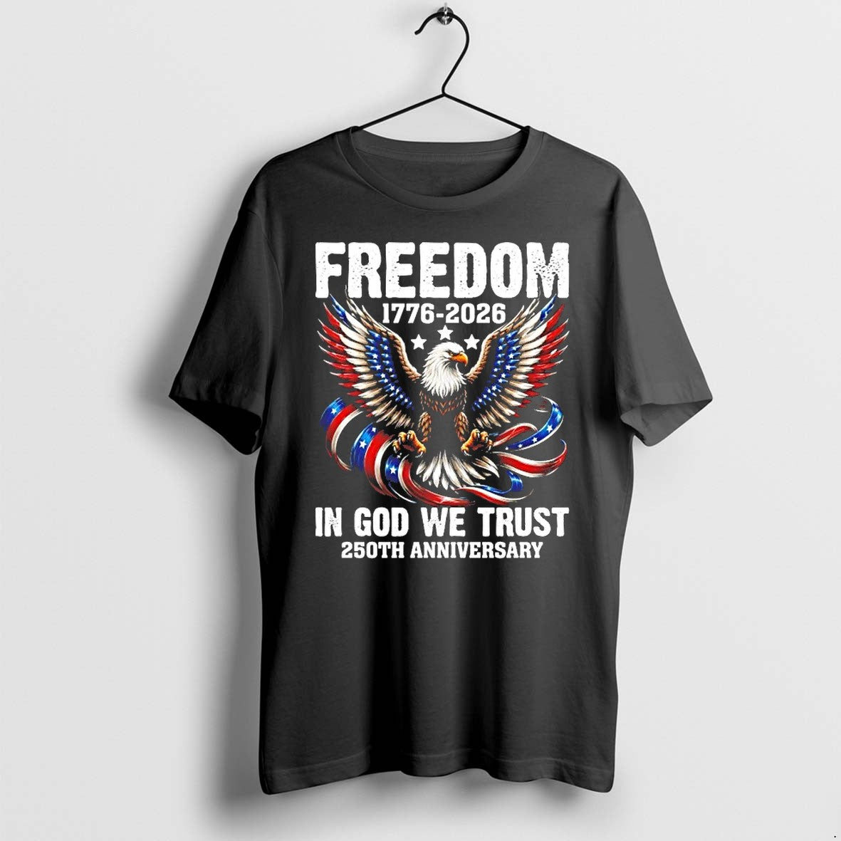 Freedom 1776 2026 In God We Trust 250th Anniversary - Adult & Kids T-Shirts, Sweatshirts & Hoodies apparel design preview 1
