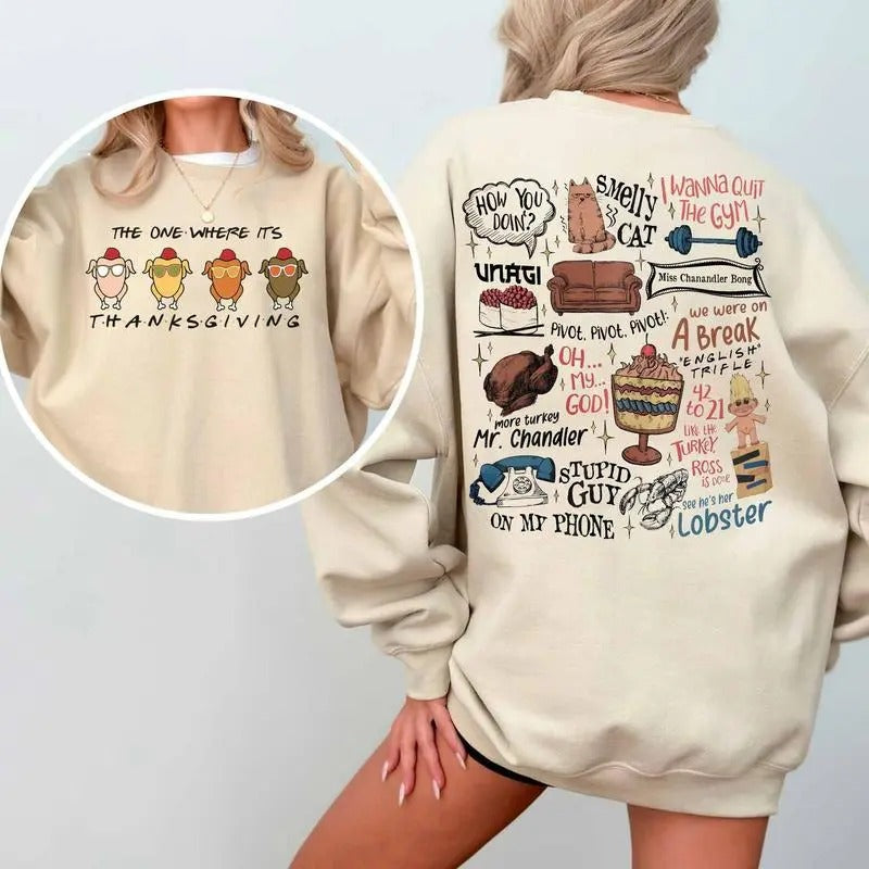 Friends TV Show Quotes One Where 'S Thanksgiving - Adult & Kids T-Shirts, Sweatshirts & Hoodies apparel design preview 1