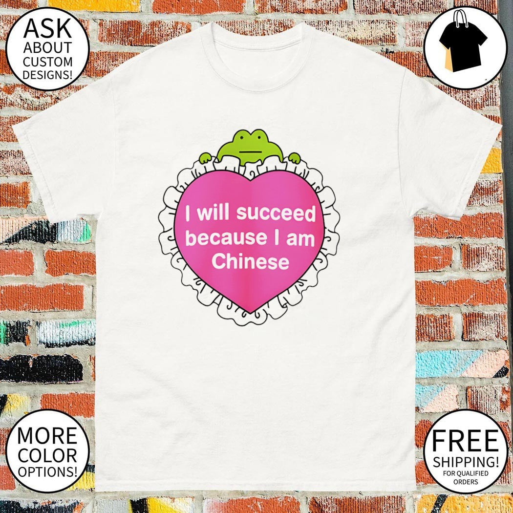 Frog I will succeed because am Chinese - Adult & Kids T-Shirts, Sweatshirts & Hoodies apparel design preview 1