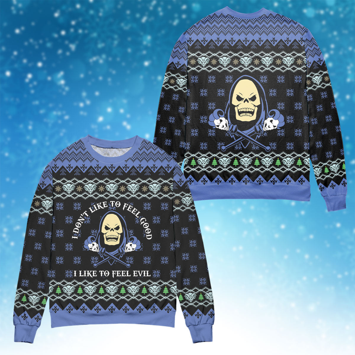 Skeletor i don’t like to feel good i like to feel evil 3D Christmas Sweater - Holiday Gift product image 4