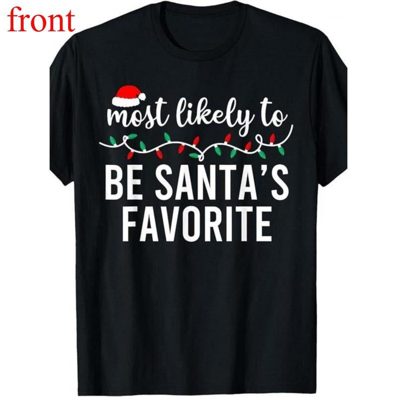 Funny "Most Likely Be Santa'S Favorite" Matching - Adult & Kids T-Shirts, Sweatshirts & Hoodies apparel design preview 1