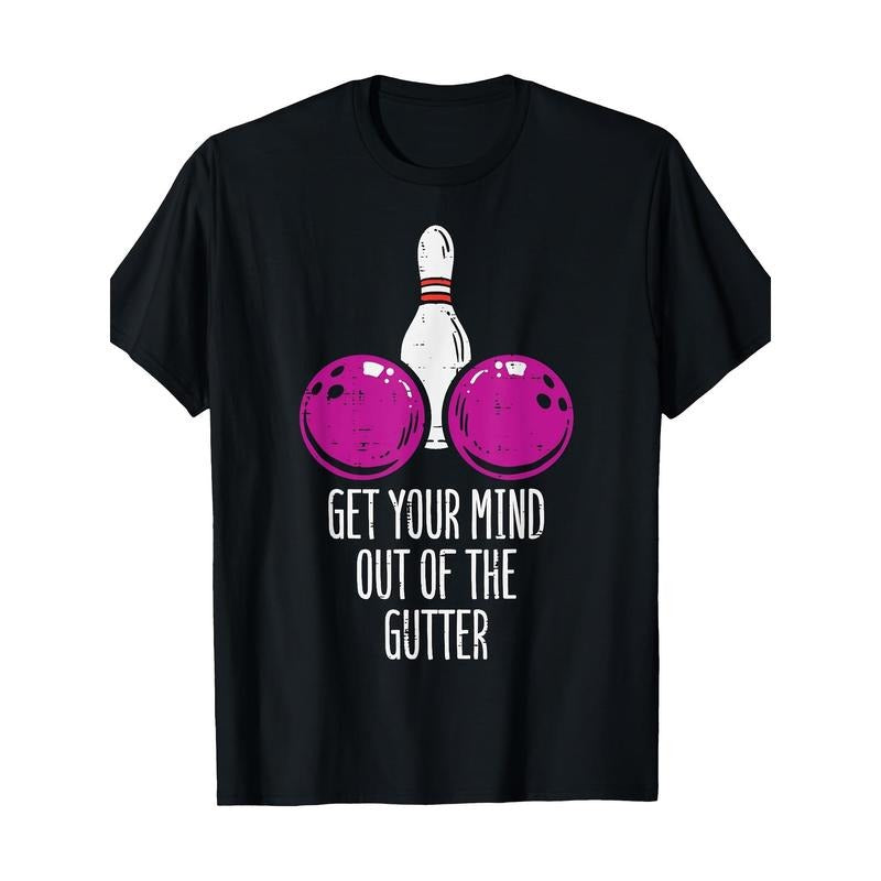 [Funny Bowler Bowling 100% Cotton 180g Get Your Mind - Adult & Kids T-Shirts, Sweatshirts & Hoodies apparel design preview 1