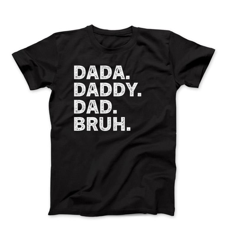 Funny Dada Daddy Dad Bruh Slang Hilarious Husband - Adult & Kids T-Shirts, Sweatshirts & Hoodies apparel design preview 1