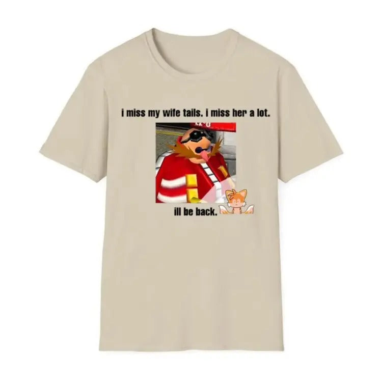 Funny Dr Eggman Sonic Streetwear Movie Meme I Miss My - Adult & Kids T-Shirts, Sweatshirts & Hoodies apparel design preview 1