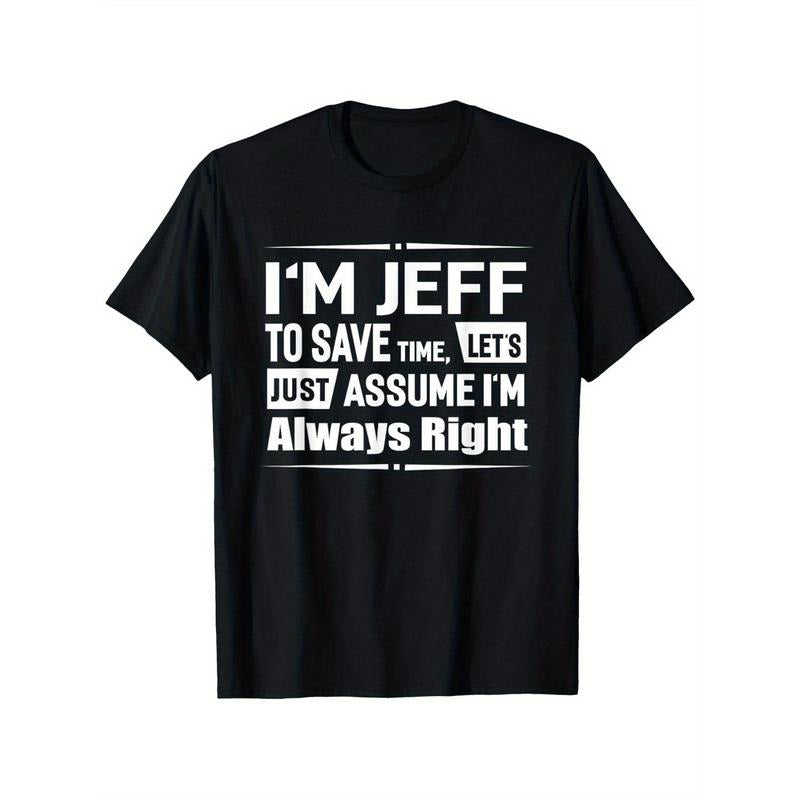 [Funny Cotton "I'M Jeff Always Right" Casual Round - Adult & Kids T-Shirts, Sweatshirts & Hoodies apparel design preview 1