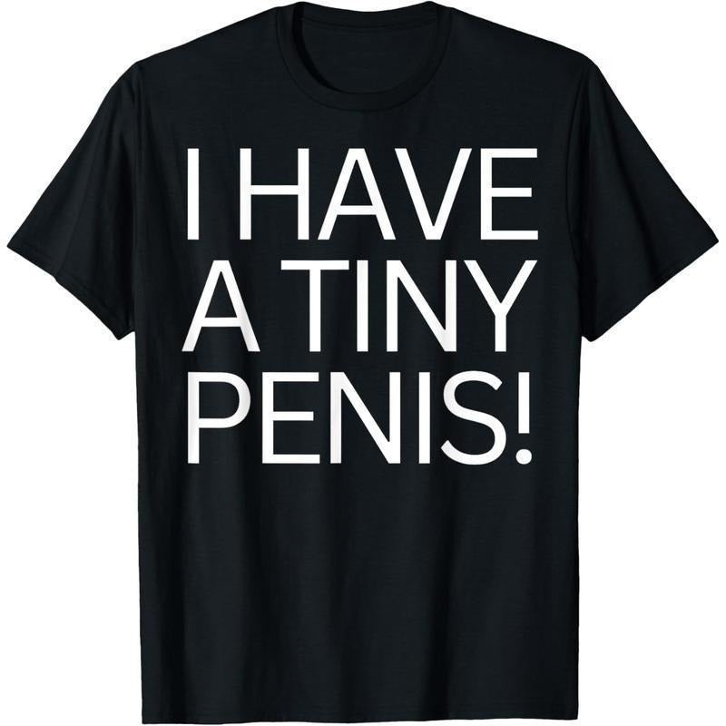 Funny Joke Rude I Have Tiny Peni$ Willy Made USA - Adult & Kids T-Shirts, Sweatshirts & Hoodies apparel design preview 1