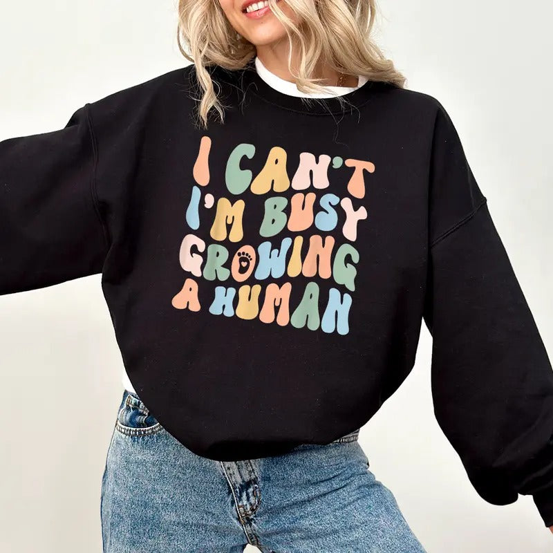 Funny Mom Saying I Can'T I'M Busy Growing Human - Adult & Kids T-Shirts, Sweatshirts & Hoodies apparel design preview 1
