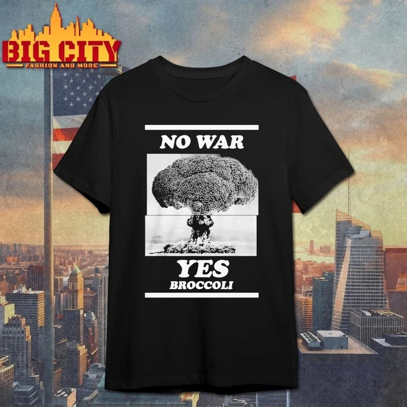Funny No War Yes Broccoli - Adult & Kids T-Shirts, Sweatshirts & Hoodies apparel design preview 1