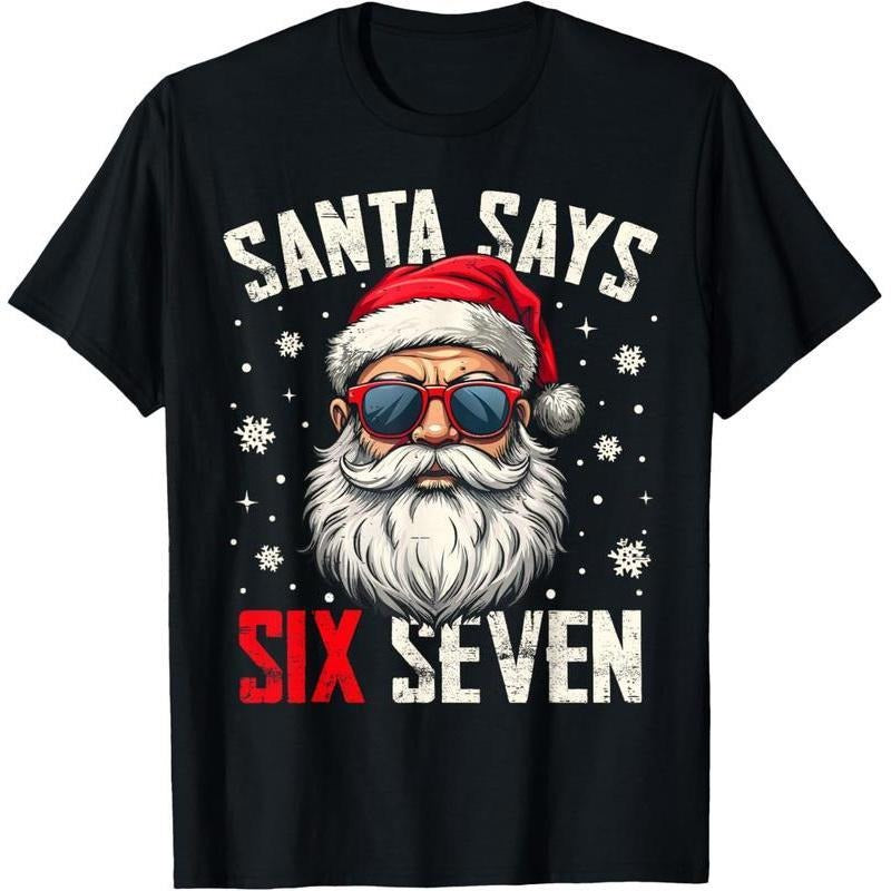 Funny Santa Says Six Seven 67 Meme Xmas - Adult & Kids T-Shirts, Sweatshirts & Hoodies apparel design preview 1
