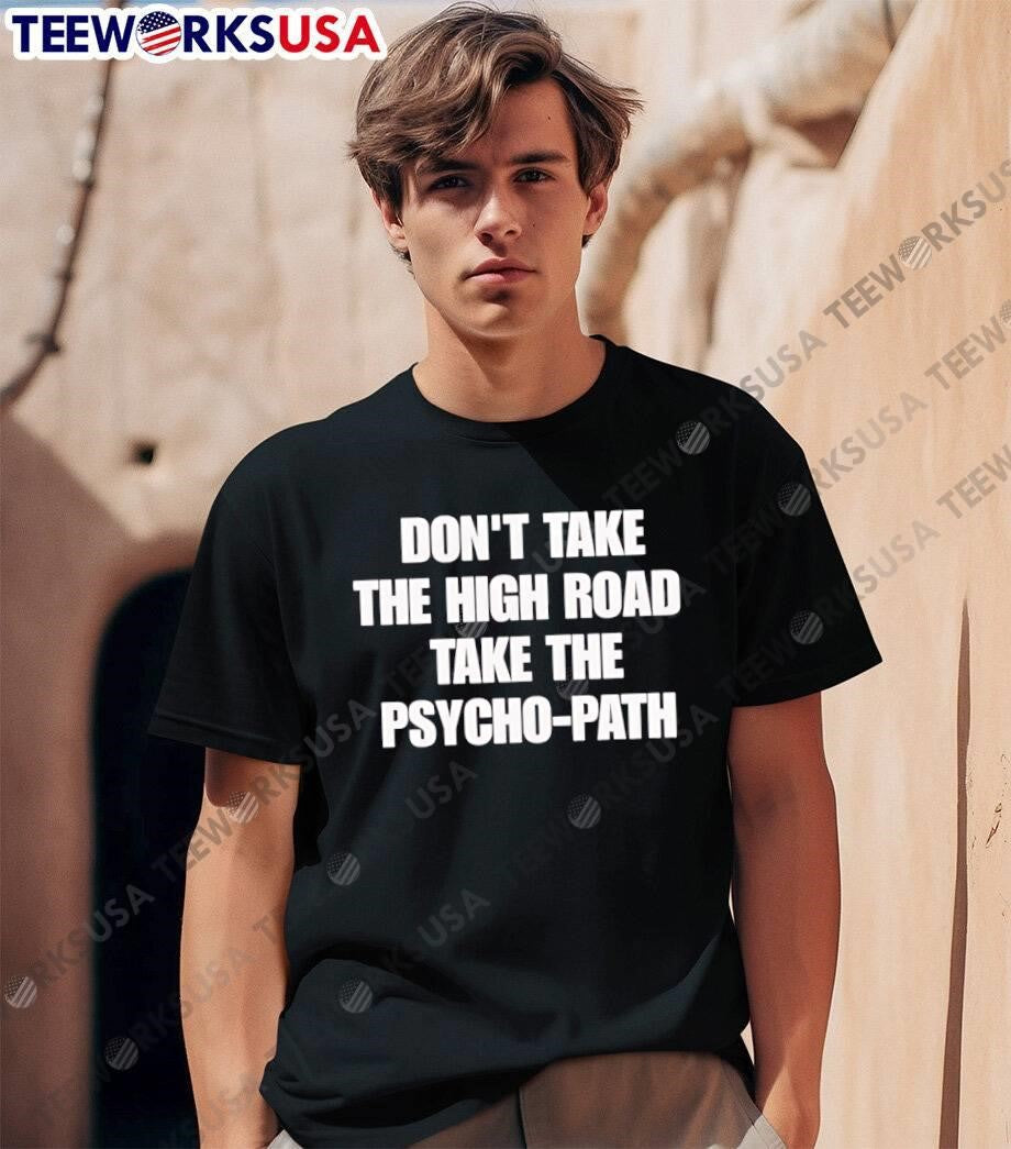 Funny Sarcastic Apparel Don't Take the High Road - Adult & Kids T-Shirts, Sweatshirts & Hoodies apparel design preview 1