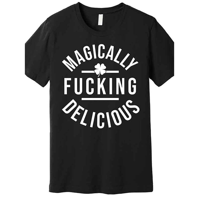 [Funny St Patricks Day Magically Fucking Delicious - Adult & Kids T-Shirts, Sweatshirts & Hoodies apparel design preview 1