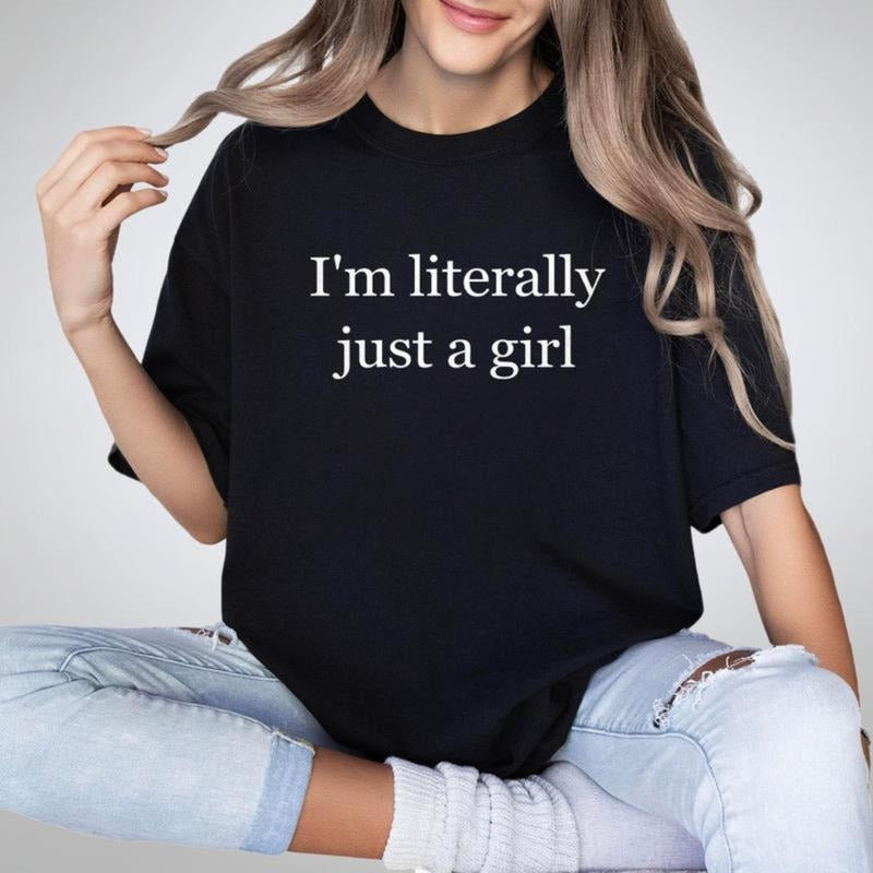 Funny Y2K Meme I'M Literally Just Girl Minimalist - Adult & Kids T-Shirts, Sweatshirts & Hoodies apparel design preview 1