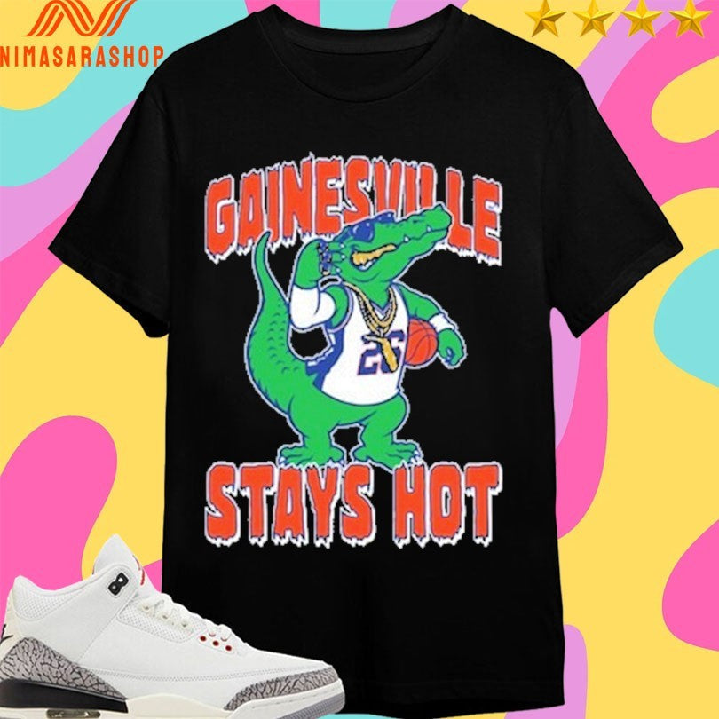 Gainesville Stays Hot Mascot Florida Basketball - Adult & Kids T-Shirts, Sweatshirts & Hoodies apparel design preview 1