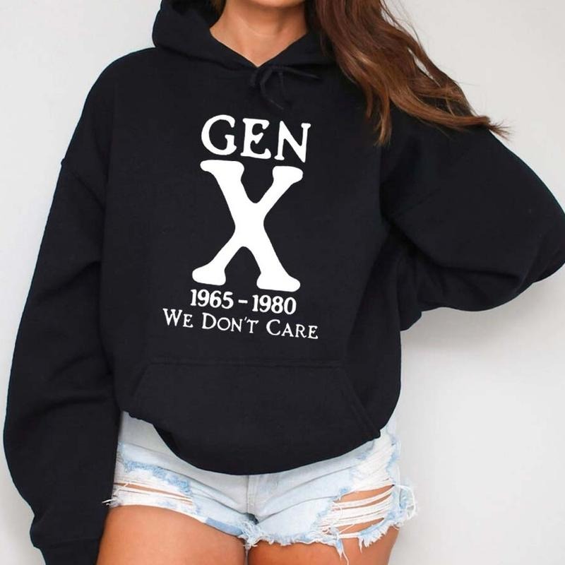Gen X 1965 1980 We Don'T Care Funny Casual Street - Adult & Kids T-Shirts, Sweatshirts & Hoodies apparel design preview 1