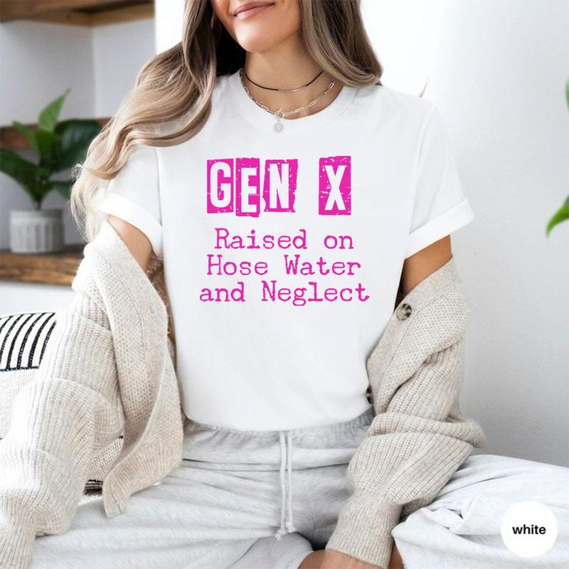 Gen X Raised Hose Water Neglect Humor Generation - Adult & Kids T-Shirts, Sweatshirts & Hoodies apparel design preview 1