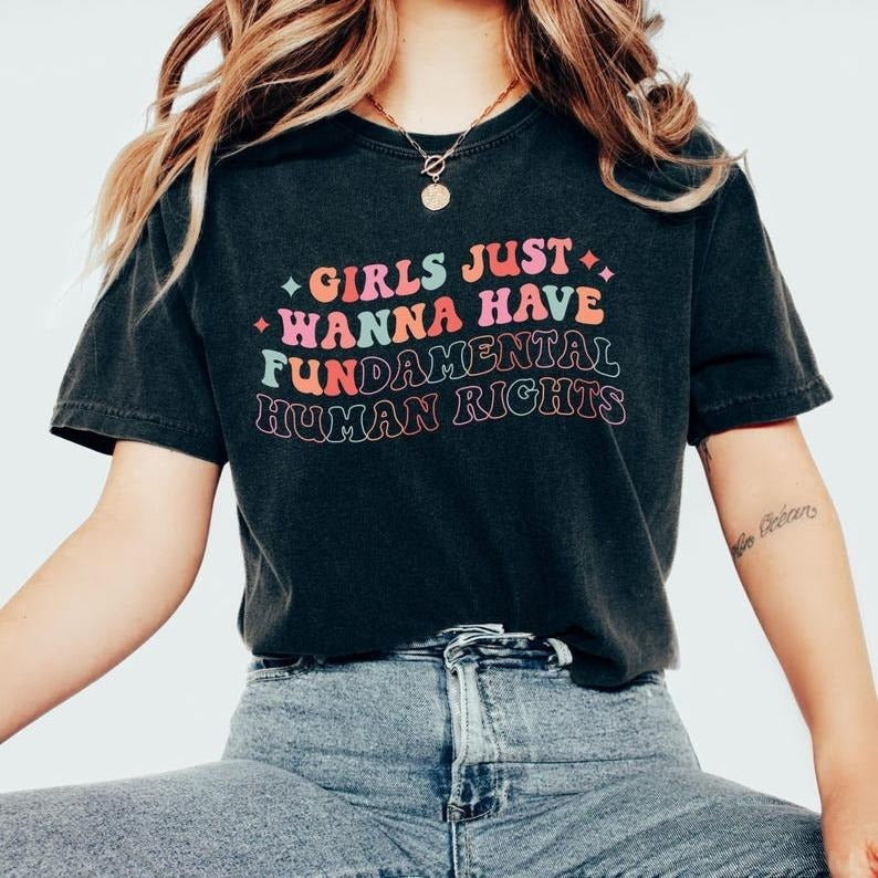 Just Wanna Have Fundamental Human Rights Pro Choice - Adult & Kids T-Shirts, Sweatshirts & Hoodies apparel design preview 1